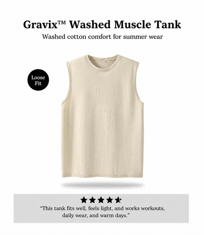 Gravix™ Washed Muscle Tank (100% Cotton)